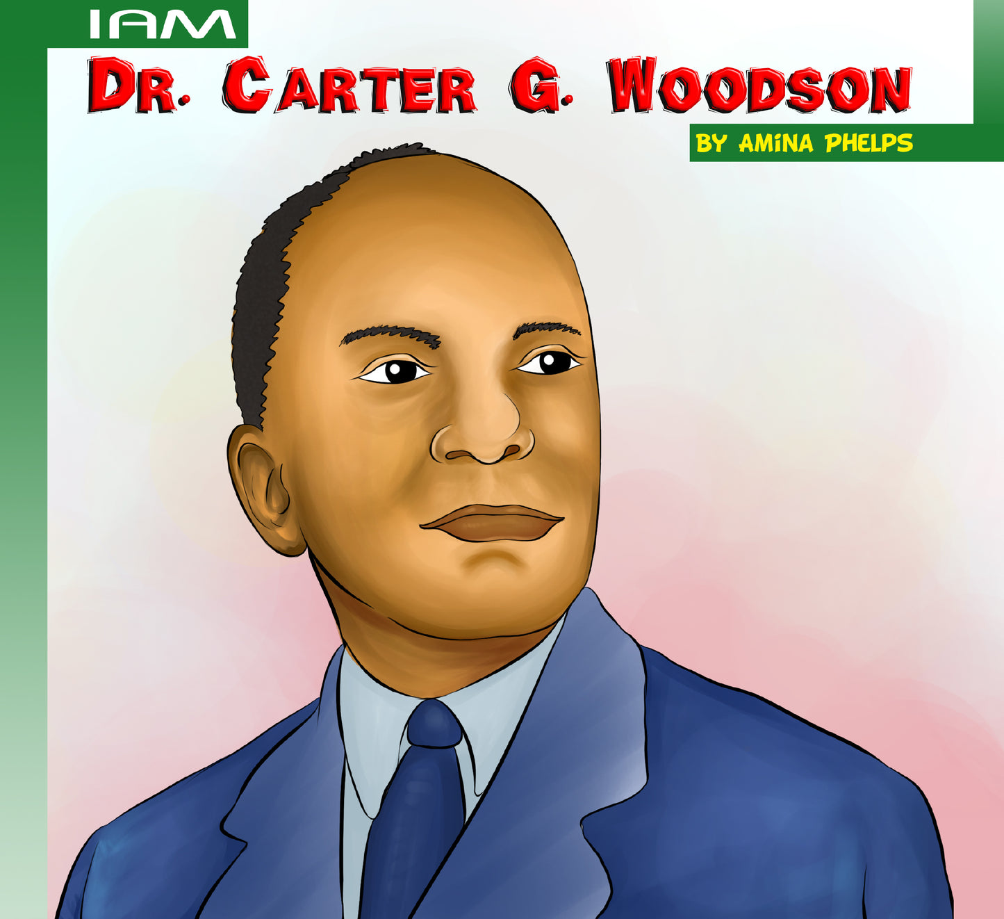IAM Dr. Carter G. Woodson