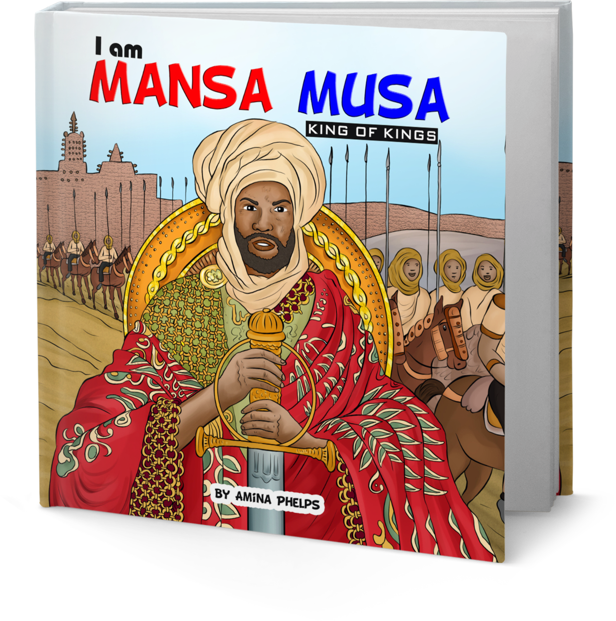 I am Mansa Musa: The King of Kings